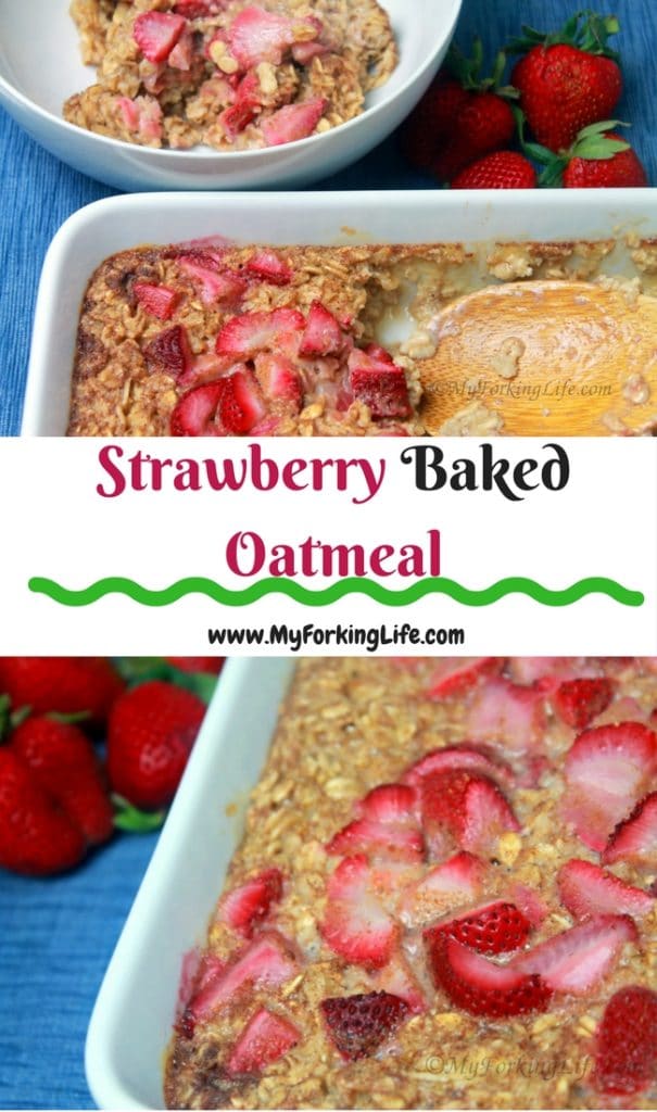 Strawberry and Cream Baked Oatmeal My Forking Life