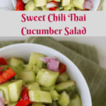 Sweet Chili Thai Cucumber Salad. Perfect healthy salad. Light and refreshing salad. Great thai flavor.