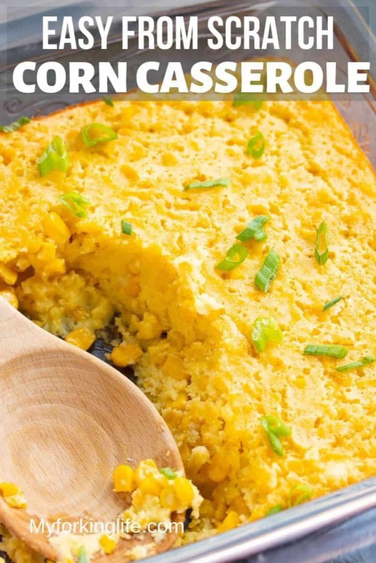 corn souffle image with spoon on side with text that says easy from scratch corn casserole