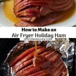 Pinterest graphic. Air fryer holiday ham with text.