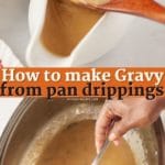Pinterest graphic. How to make gravy with drippings, with text overlay.