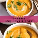 pin image for carrot and lentil soup