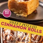 Glazed sweet potato cinnamon roll on a plate above a pan of glazed rolls, with the title Sweet Potato Cinnamon Rolls on a gold banner.